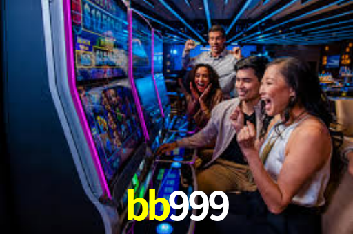 bb999: Jogos de Caça-Níqueis-Altas Recompensas, Roleta-Velocidade, Blackjack-Desafios Máximos